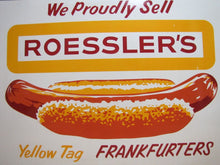 Load image into Gallery viewer, ROESSLER&#39;S YELLOW TAG FRANKFURTERS Old Hot Dog Advertising Sign Connecticut Restaurant Fast Food Co

