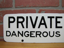 Load image into Gallery viewer, PRIVATE WAY DANGEROUS PASSING Old Porcelain Sign Transportation Road Shop 2 Side

