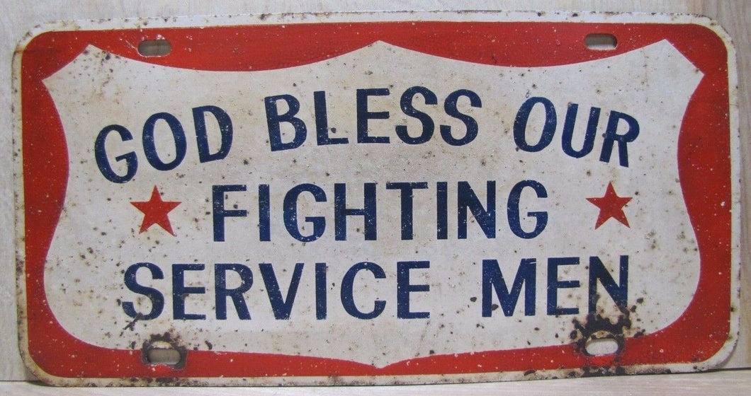 GOD BLESS OUR FIGHTING SERVICE MEN Old Vanity License Plate Red White Blue Metal