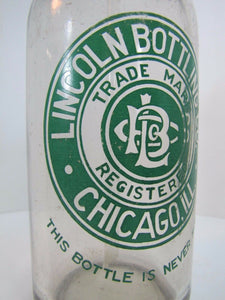 LINCOLN BOTTLING Co CHICAGO ILL Old Seltzer Bottle 'This Bottle is Never Sold'