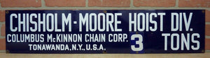 CHISHOLM-MOORE HOIST Old Porcelain Sign COLUMBUS McKINNON CHAIN TONAWANDA NY USA