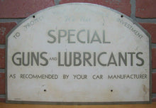 Load image into Gallery viewer, SPECIAL GUNS &amp; LUBRICANTS Old Double Sided Auto Repair Shop Gas Station Ad Sign
