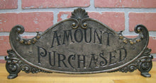 Load image into Gallery viewer, AMOUNT PURCHASED Antique Cash Register Topper Sign Double Sided Ornate
