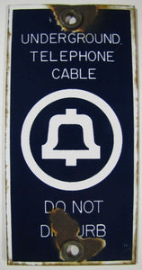 Old Porcelain UNDERGROUND TELEPHONE CABLE DO NOT DISTURB Industrial Sign