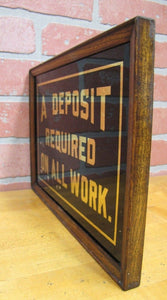 A DEPOSIT REQUIRED ON ALL WORK Original Old Reverse on Glass Wooden Framed Sign