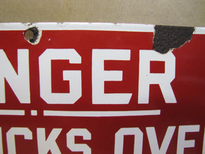 DANGER NO TRUCKS OVER CLINKER GRINDER PIT Old Porcelain Sign Industrial Gas Oil