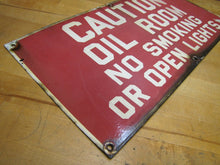 Load image into Gallery viewer, OIL ROOM NO SMOKING OR OPEN LIGHTS Original Old Porcelain Sign Industrial Shop
