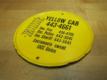 Load image into Gallery viewer, Old YELLOW CAB Ad Thermometer Sign SACRAMENTO owned 100% Union Made in USA

