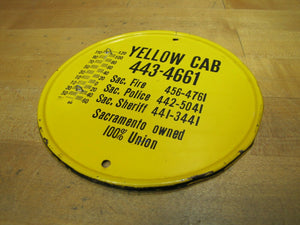 Old YELLOW CAB Ad Thermometer Sign SACRAMENTO owned 100% Union Made in USA