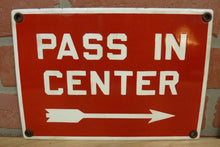 Load image into Gallery viewer, PASS IN CENTER Old Porcelain Pair Signs Right&amp;Left Arrows Gas Station Industrial Transportation
