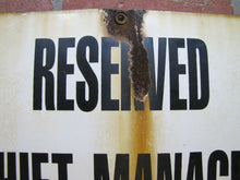 Load image into Gallery viewer, Old Porcelain RESERVED SHIFT MANAGER Repair Shop Gas Station Industrial Ad Sign
