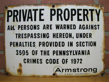 Load image into Gallery viewer, 1970s Porcelain PRIVATE PROPERTY ARMSTRONG CORK Co Sign Persons Warned Trespass

