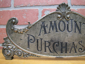 AMOUNT PURCHASED Antique Cash Register Topper Sign Double Sided Ornate