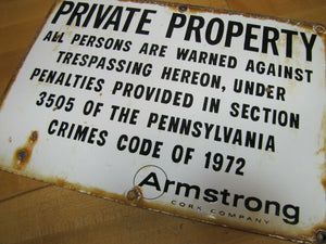 1970s Porcelain PRIVATE PROPERTY ARMSTRONG CORK Co Sign Persons Warned Trespass