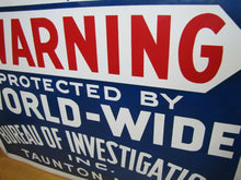 Load image into Gallery viewer, PROTECTED BY WORLD-WIDE BUREAU OF INVESTIGATION Taunton Mass Old Ad Sign
