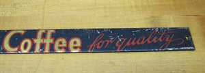BUY SHERWOOD BRAND COFFEE FOR QUALITY Antique Tin Sign Country Store Advertising