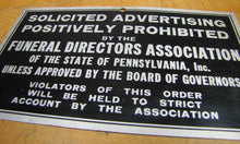 Load image into Gallery viewer, FUNERAL DIRECTORS Assn Penna SOLICITED ADVERTISING STRICTLY PROHIBITED Old Sign
