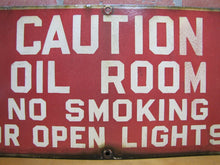 Load image into Gallery viewer, OIL ROOM NO SMOKING OR OPEN LIGHTS Original Old Porcelain Sign Industrial Shop

