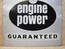 Load image into Gallery viewer, ENGINE POWER GUARANTEED Old Repair Shop Gas Station Parts Store Display Ad Sign

