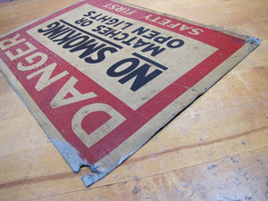 DANGER SAFETY FIRST NO SMOKING MATCHES OR OPEN LIGHTS Old Sign Ready Made Co NY