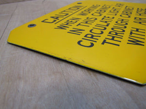 CAUTION WORKING IN CABINET CIRCULATE AIR Old Porcelain Industrial Safety Sign