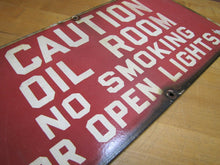 Load image into Gallery viewer, OIL ROOM NO SMOKING OR OPEN LIGHTS Original Old Porcelain Sign Industrial Shop

