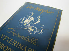 Load image into Gallery viewer, DR NAYLOR VETERINARY PRODUCTS Old Advertising Sign Tin Bevel Edge SHANK Co NY
