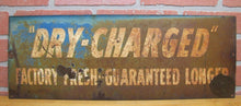 Load image into Gallery viewer, Old DRY-CHARGED Battery BUILT IN QUALITY Gas Station Repair Shop Sign 2x side
