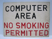 Load image into Gallery viewer, Vtg COMPUTER AREA NO SMOKING PERMITTED Sign Old Painted Wood Safety Advertising
