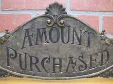 Load image into Gallery viewer, AMOUNT PURCHASED Antique Cash Register Topper Sign Double Sided Ornate
