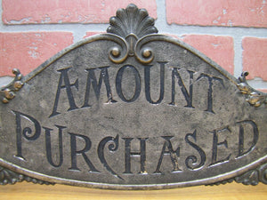 AMOUNT PURCHASED Antique Cash Register Topper Sign Double Sided Ornate