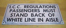 Load image into Gallery viewer, BUS Sign PASSENGERS MUST STAND BACK OF WHITE LINE IN ISLE Transportation Safety
