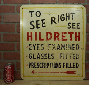 Old 'TO SEE RIGHT SEE HILDRETH' Optometrist Folk Art Adv Sign EYES EXAMINED