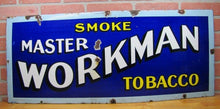 Load image into Gallery viewer, SMOKE MASTER WORKMAN TOBACCO Antique Porcelain Sign 1900s RHTF Cigar Pipe
