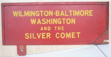 Load image into Gallery viewer, WILMINGTON BALTIMORE WASHINGTON &amp; SILVER COMET Old Train RR Station Sign 2 Sided
