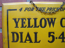 Load image into Gallery viewer, Orig Old YELLOW CAB Sign All Cabs Radio Dispatched 24 Hour Day or Night Service
