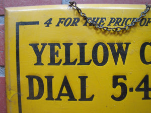 Orig Old YELLOW CAB Sign All Cabs Radio Dispatched 24 Hour Day or Night Service