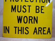Load image into Gallery viewer, CAUTION EYE AND EAR PROTECTION MUST BE WORN Old Sign Industrial Repair Shop Ad
