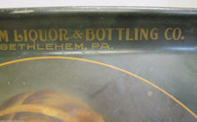 Load image into Gallery viewer, c1907 BETHLEHEM LIQUOR &amp; BOTTLING Co &#39;GRISELDA&#39; Antique Tin Litho Adv Tray Penna
