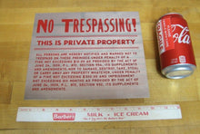 Load image into Gallery viewer, NO TRESPASSING ! THIS IS PRIVATE PROPETY Old Sign 1939 Reflective Metal Ad
