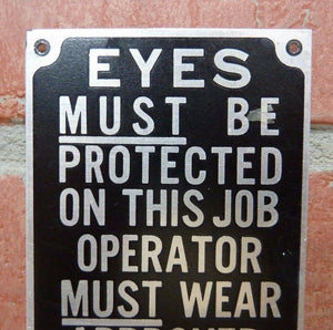 Old UNION TWIST DRILL Co Sign EYES MUST BE PROTECTED ON THIS JOB ... MUST WEAR