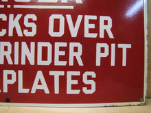 Load image into Gallery viewer, DANGER NO TRUCKS OVER CLINKER GRINDER PIT Old Porcelain Sign Industrial Gas Oil
