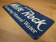 Load image into Gallery viewer, Drink WHITE ROCK Orig Old Sign The Leading Mineral Water litho in USA Soda Drink
