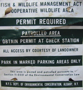Vintage Retired FISH & WILDLIFE AREA NYS Sign "Access by Courtesy of Landowner"