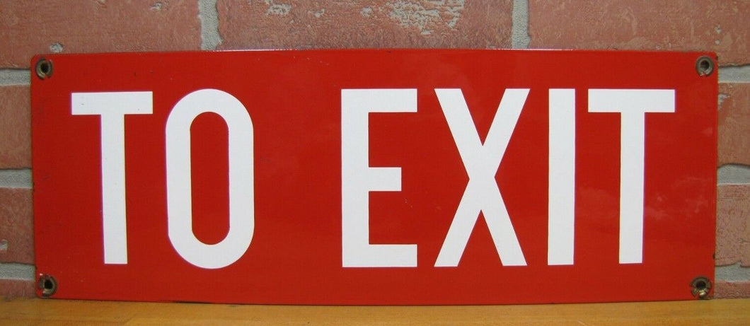 TO EXIT Old Porcelain Sign Subway RR Industrial Shop Safety Advertising