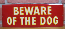 Load image into Gallery viewer, Old BEWARE OF THE DOG Tin Metal Reflective Hetrolite Style Sign Junkyard Shop
