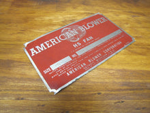 Load image into Gallery viewer, AMERICAN BLOWER Corp Detroit Michigan USA HS FAN Nameplate Equipment Ad Sign
