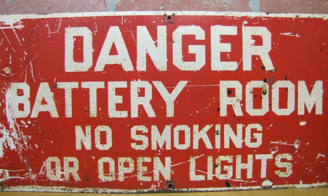 DANGER BATTERY ROOM NO SMOKING OR OPEN LIGHTS Old Sign Industrial Repair Shop Ad