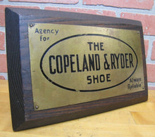 Load image into Gallery viewer, COPELAND &amp; RYDER SHOE Always Reliable Brass &amp; Wood Store Antique Ad Sign
