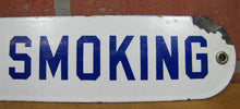 Load image into Gallery viewer, Old Porcelain NO SMOKING Sign Gas Station Repair Shop Industrial Blue White
